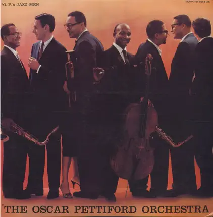 Oscar Pettiford Orchestra - O.P.'s Jazzmen The Oscar Pettiford Orchestra In Hi-Fi  - Volume Two