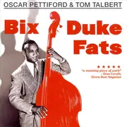 CD - Oscar Pettiford & Thomas Talbert - Bix, Duke, Fats & More!