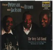 Oscar Peterson , Ray Brown , Milt Jackson - The Very Tall Band