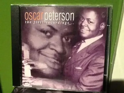 Oscar Peterson - The First Recordings