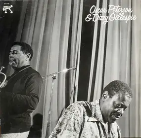 Oscar Peterson - Oscar Peterson & Dizzy Gillespie