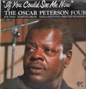 Oscar Peterson Four - If You Could See Me Now