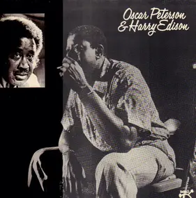 Oscar Peterson - Oscar Peterson & Harry Edison