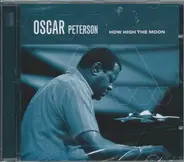 Oscar Peterson - How High The Moon
