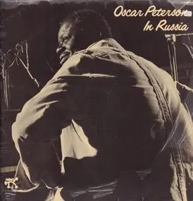 Oscar Peterson - Oscar Peterson In Russia