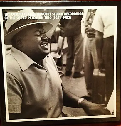Oscar Peterson - The Complete Clef/Mercury Studio Recordings Of The Oscar Peterson Trio (1951-1953)