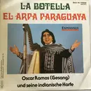 7inch Vinyl Single - Oscar Ramos - La Botella / El Arpa Paraguaya