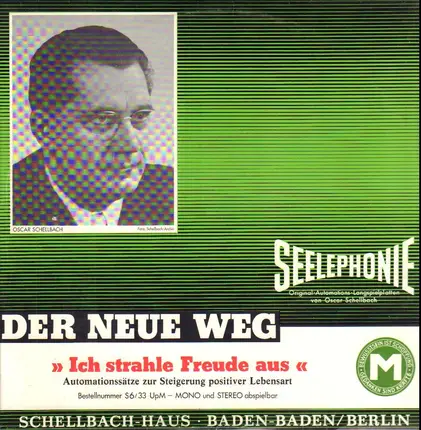 Oscar Schellbach - Seelephonieplatte - Der Neue Weg - Ich strahle Freude aus