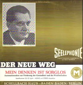 Oscar Schellbach - Seelephonieplatte - Der Neue Weg - Mein Denken ist sorglos