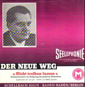 Oscar Schellbach - Seelephonieplatte - Der Neue Weg - Nicht treiben lassen