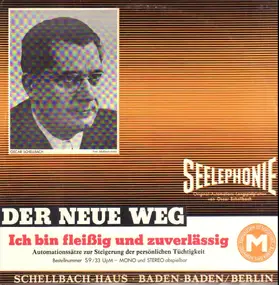 Oscar Schellbach - Seelephonieplatte - Der Neue Weg - Ich bin fleißig und zuverlässig