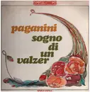 LP - Oscar Straus - Franz Lehár - Romana Righetti , Elena Baggiore , Agostino Lazzari , Carlo Pierangeli - Paganini  / Sogno Di Un Valzer