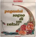 LP - Oscar Straus - Franz Lehár - Romana Righetti , Elena Baggiore , Agostino Lazzari , Carlo Pierangeli - Paganini  / Sogno Di Un Valzer