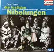 Oscar Straus - Die lustigen Nibelungen