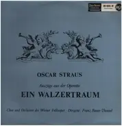 Oscar Straus - Ein Walzertraum - Auszüge