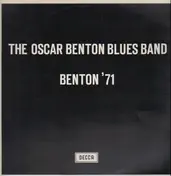 Oscar Benton Blues Band - Benton '71