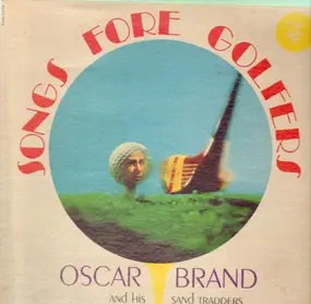 Oscar Brand - Songs For Golfers