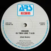 12inch Vinyl Single - Oscare - Is This Love?