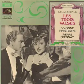 Oscar Straus - Les Trois Valses