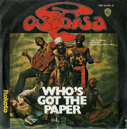 Osibisa - Who's Got The Paper