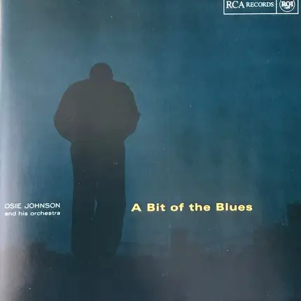 Osie Johnson And His Orchestra - A Bit Of The Blues