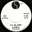 7inch Vinyl Single - Osiris - I'll Be Gone