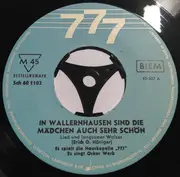 7inch Vinyl Single - Oskar Werb , Hauskapelle '777' - In Wallernhausen Sind Die Mädchen Auch Sehr Schön / Marie Helen - Mono