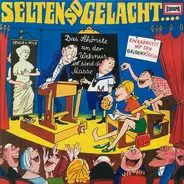 Oskar Chloupek - Selten So Gelacht - Ein Kabarett Mit Den Galgenvögeln