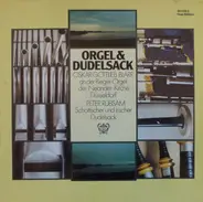 Oskar Gottlieb Blarr & Peter Rübsam - Orgel & Dudelsack