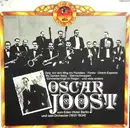 LP - Oskar Joost - Oscar Joost Vom Eden-Hotel Berlin Und Sein Orchester (1931-1934)