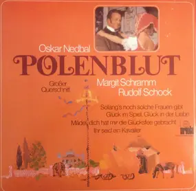 Oskar Nedbal - Polenblut (Großer Querschnitt)