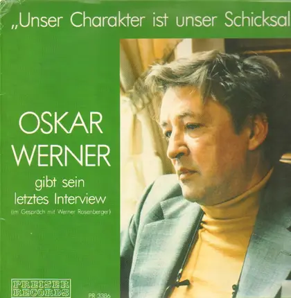Oskar Werner - Unser Charakter ist unser Schicksal