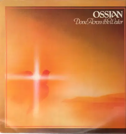 Ossian - Dove Across the Water