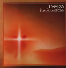 Ossian - Dove Across the Water