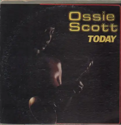 Ossie Scott - Today