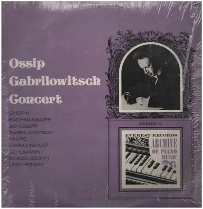 Ossip Gabrilowitsch Concert - Chopin, Rachmaninoff, Schubert a.o.