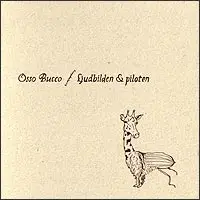 Osso Bucco / Ljudbilden & Piloten - Osso Bucco / Ljudbilden & Piloten