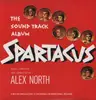 LP - OST - SPARTACUS -HQ/DELUXE- - MUSIC COMPOSED AND CONDUCTED BY ALEX NORTH