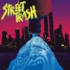 LP - OST - Street Trash - original Motion Picture Soundtrack