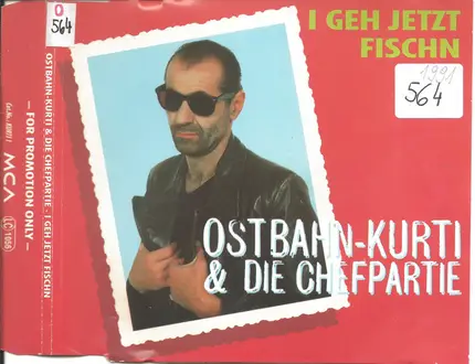 Ostbahn-Kurti & Die Chefpartie - I Geh Jetzt Fischn