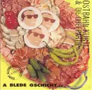 CD - Ostbahn-Kurti & Die Chefpartie - A Blede Gschicht... ...Oba Uns Is Wuascht!