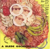 Ostbahn-Kurti & Die Chefpartie - A Blede Gschicht... ...Oba Uns Is Wuascht!
