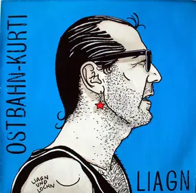 Ostbahn-Kurti & Die Chefpartie - Liagn & Lochn