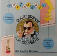 Ostbahn-Kurti & Die Chefpartie - Saft & Kraft - Die Elektro-Therapie