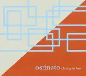 Ostinato - Chasing the Form