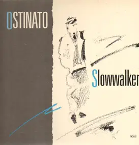 Ostinato - Slow Walker