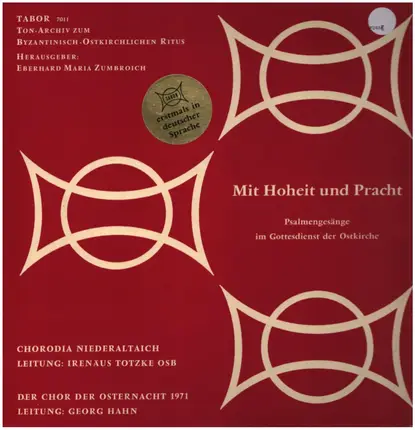 Ostkirchlicher Chor Niederaltaich / Irenäus Totzke - Der Chor Der Osternacht 1971 / Georg Hahn - Mit Hoheit Und Pracht (Psalmengesänge Im Gottesdienst Der Ostkirche