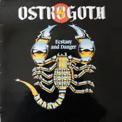 Ostrogoth - Ecstasy and Danger