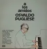 LP - Osvaldo Pugliese - A Los Amigos