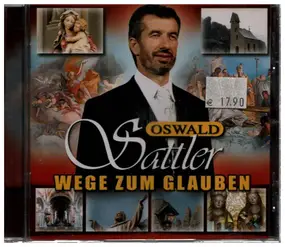 oswald sattler - Wege zum Glauben